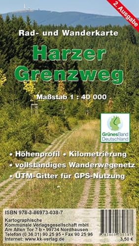 Harzer Grenzweg: Rad- und Wanderkarte Maßstab 1:40 000: Höhenprofil, Kilometrierung, vollständiges Wanderwegenetz. UTM-Gitter für GPS-Nutzer von KKV